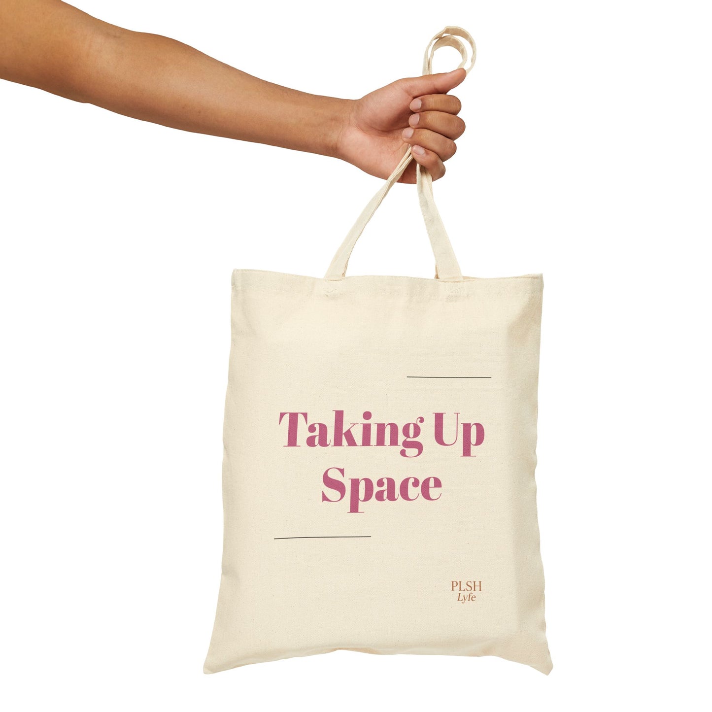 Taking Up Space Canvas Tote Bag — Feminist Empowerment Reusable Market Bag