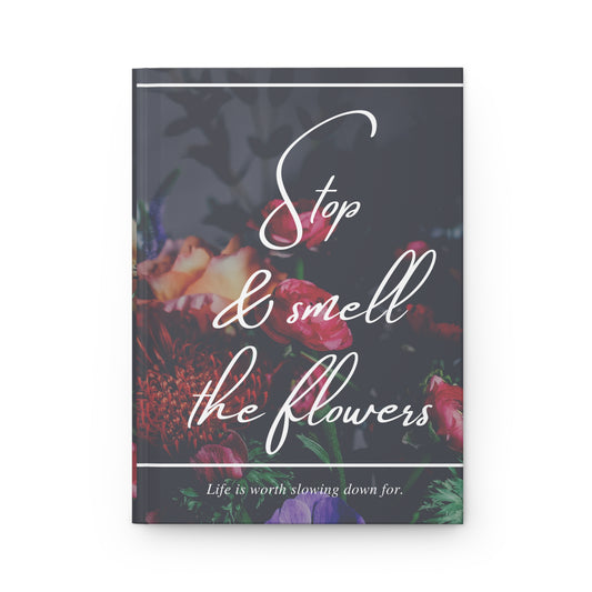 Stop and Smell the Roses Journal