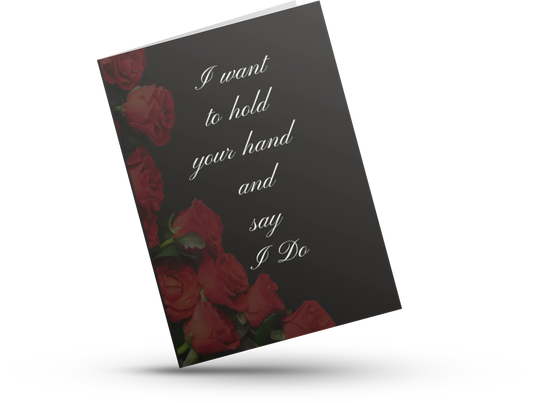 Want To Say I Do - Simplicity or Not Greeting Card Collection