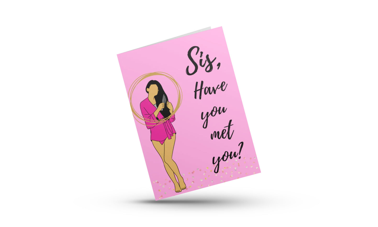 Sis, Have You Met You #2