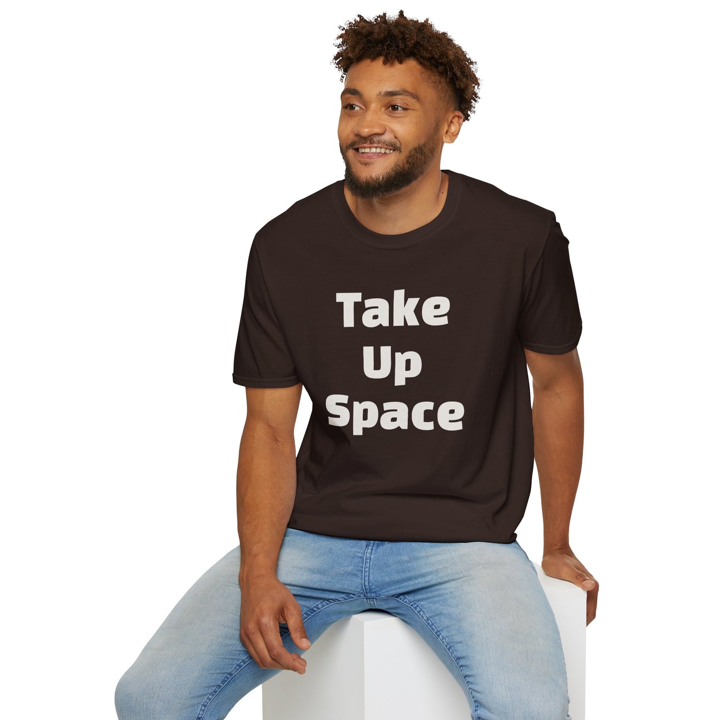 Take Up Space BOLD T-Shirt | Empowerment Shirt for Women