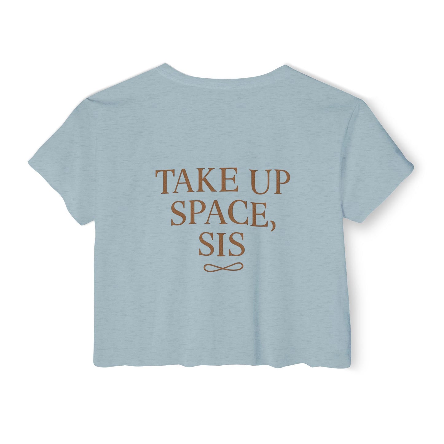 Taking Up Space Boxy Crop Top — "Take Up Space, Sis"