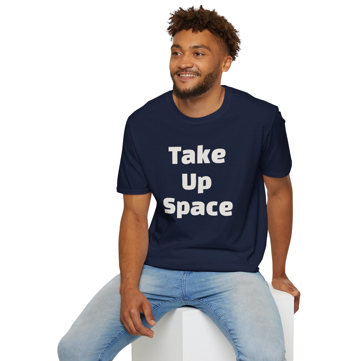 Take Up Space BOLD T-Shirt | Empowerment Shirt for Women