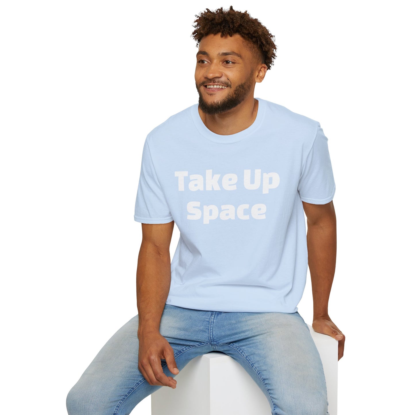 Take Up Space BOLD T-Shirt | Empowerment Shirt for Women