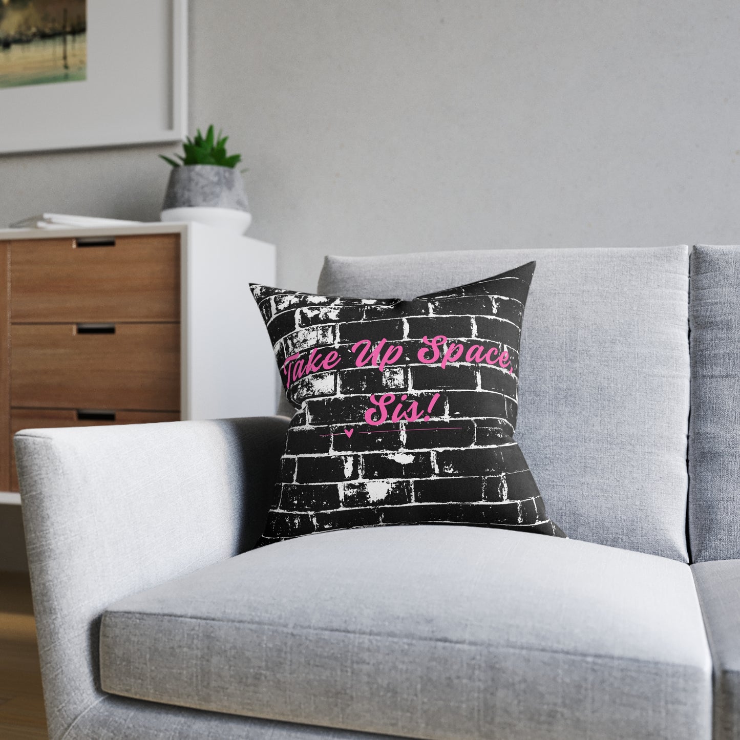 Take Up Space Sis! Empowerment Square Pillow | Black Brick Typography, Pink Back