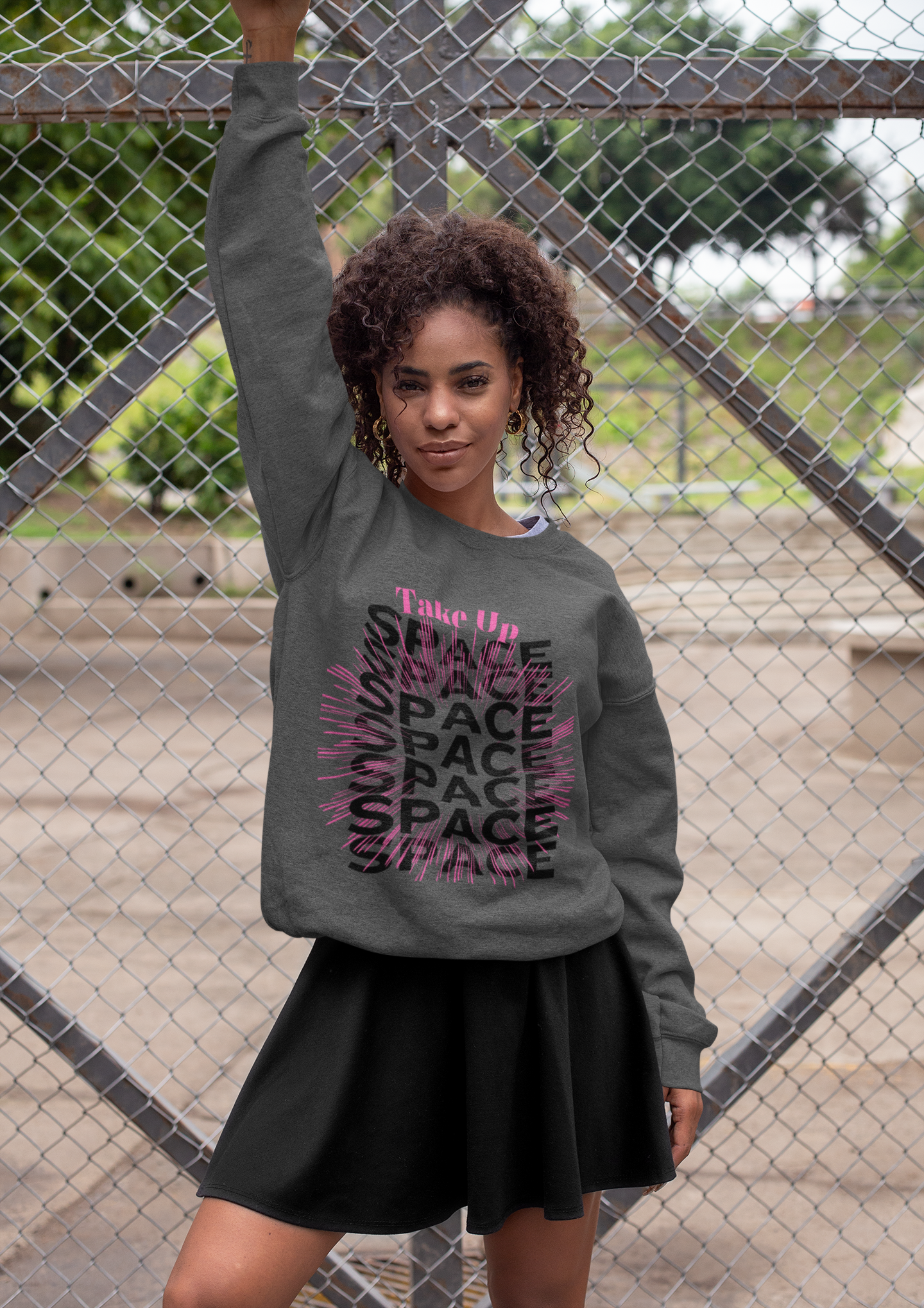 Take Up Space Statement Crewneck Sweatshirt — Empowering Typography Sweatshirt