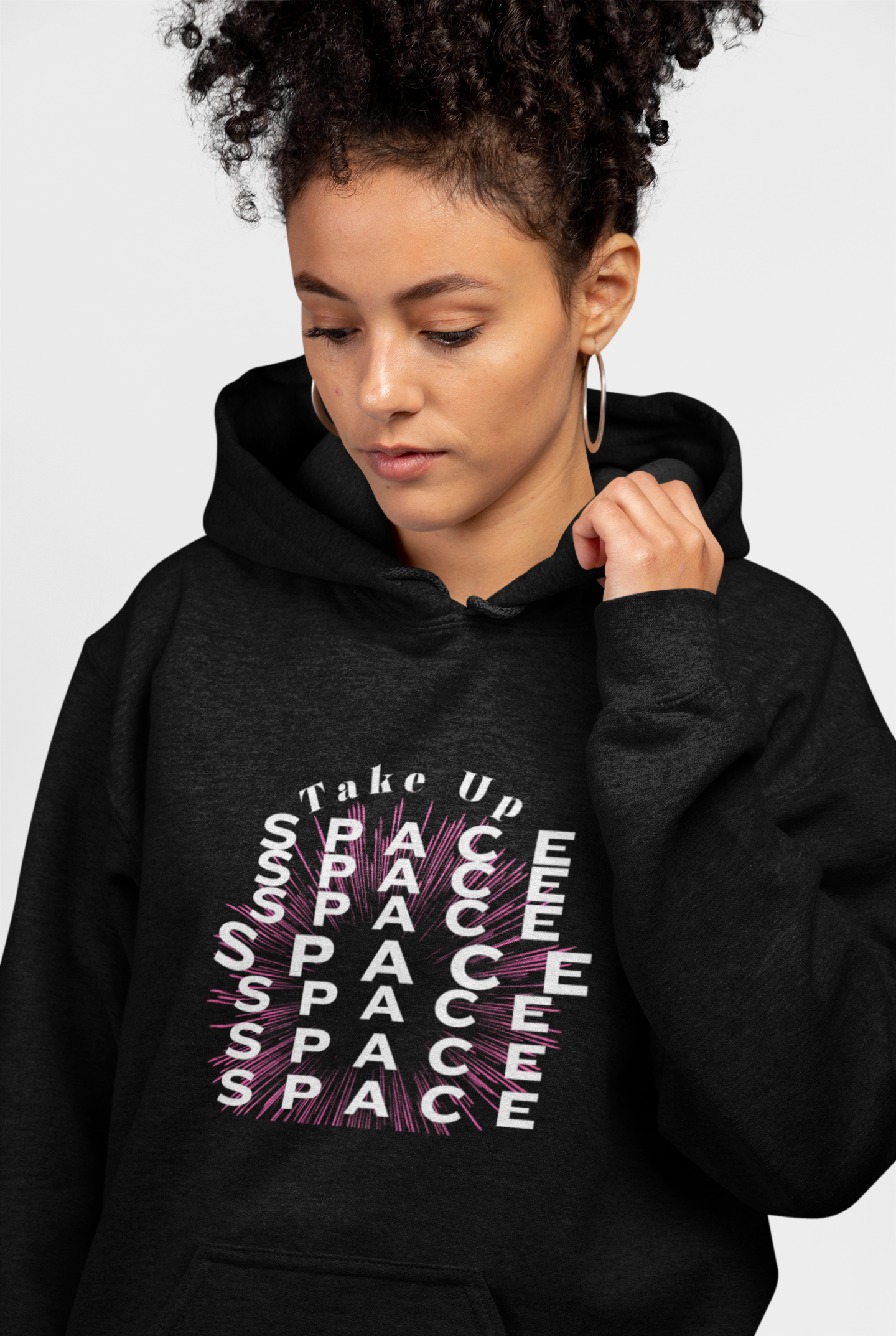 Take Up Space Empowerment Hoodie #1