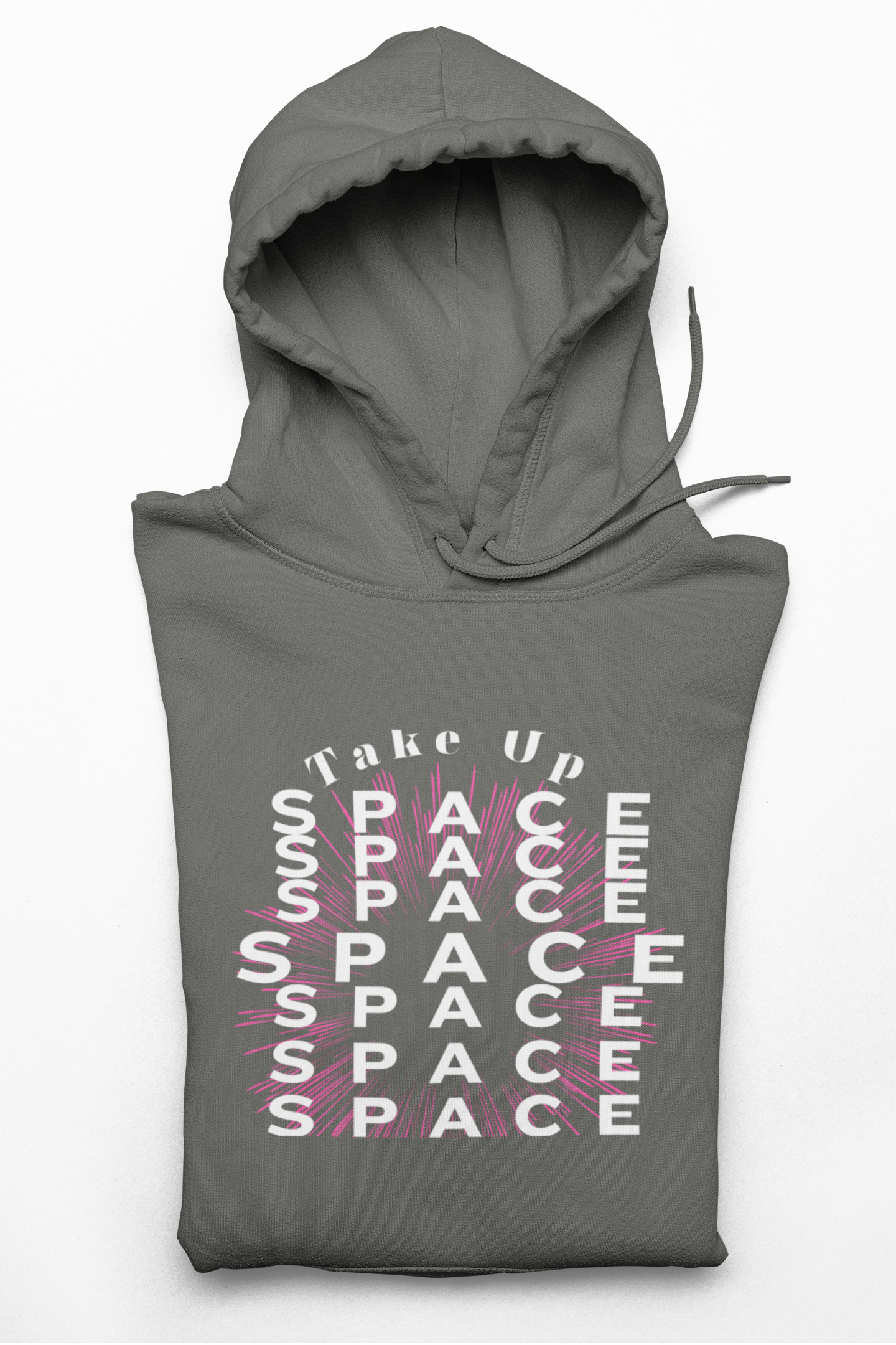 Take Up Space Empowerment Hoodie #2