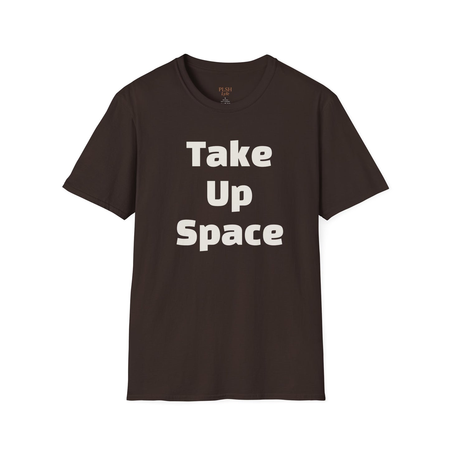 Take Up Space BOLD T-Shirt | Empowerment Shirt for Women