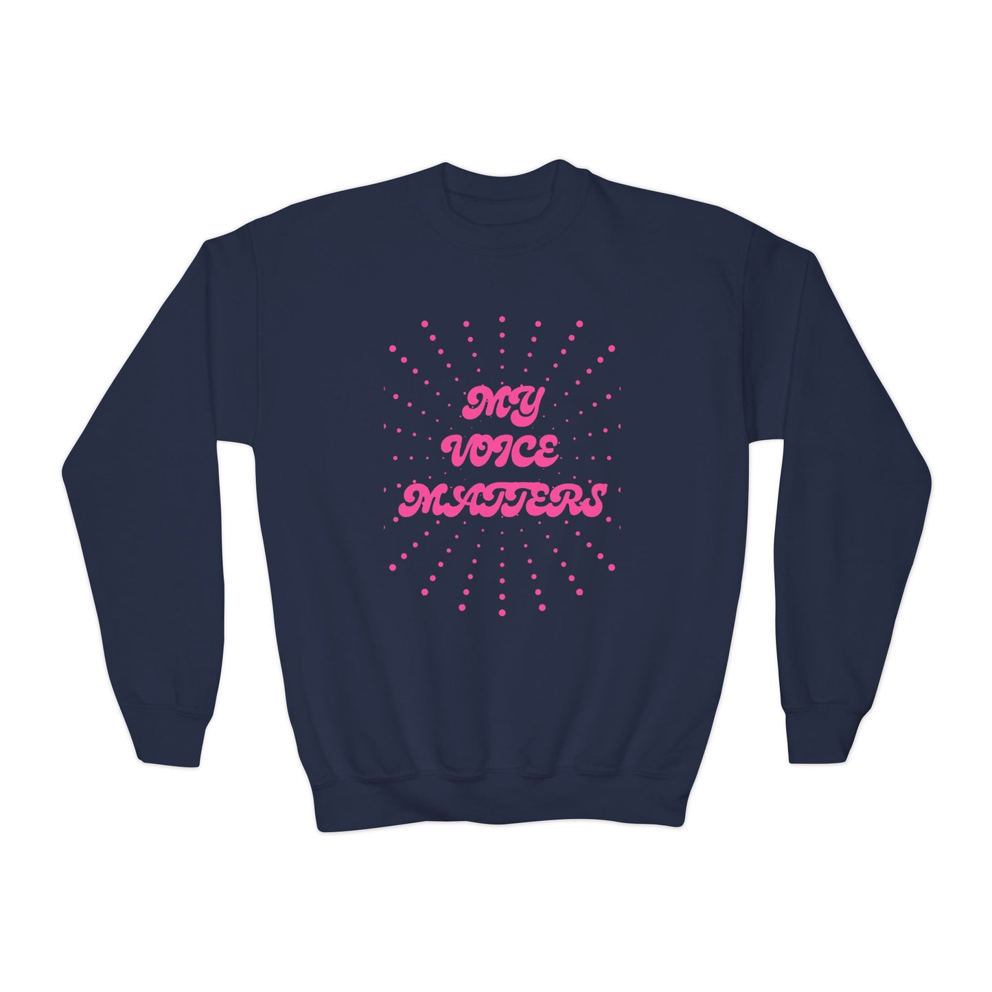 Youth Crewneck Sweatshirt — "My Voice Matters" Empowerment Pullover (Back: "so does yours!")