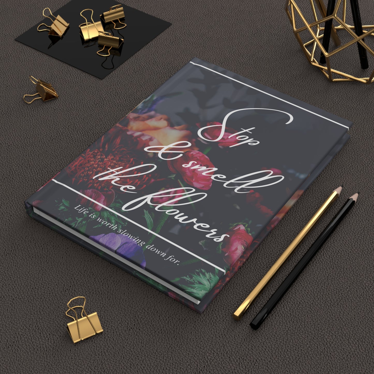Stop and Smell the Roses Journal