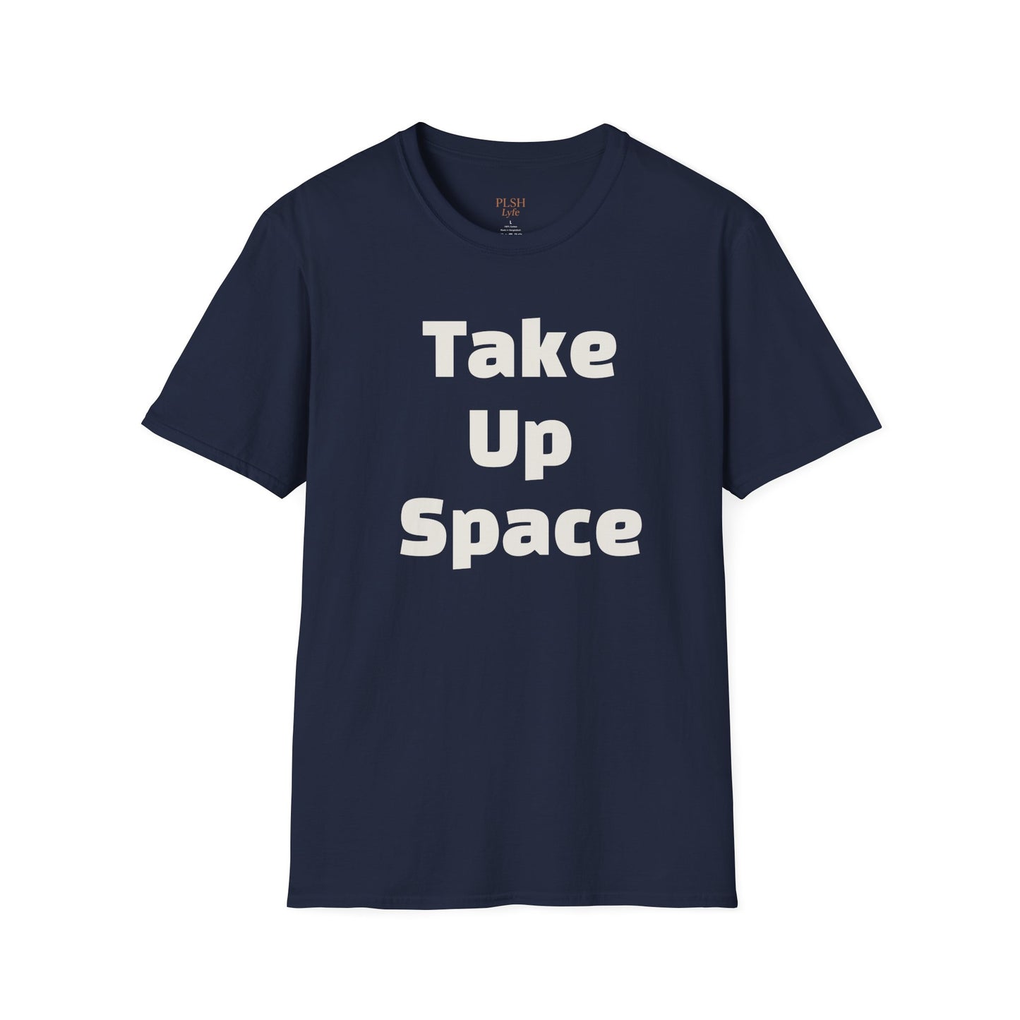 Take Up Space BOLD T-Shirt | Empowerment Shirt for Women