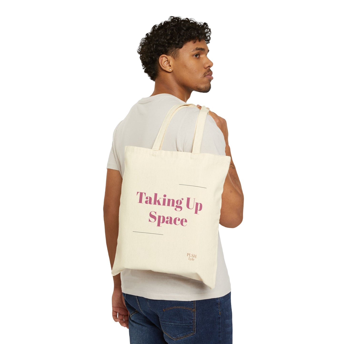 Taking Up Space Canvas Tote Bag — Feminist Empowerment Reusable Market Bag