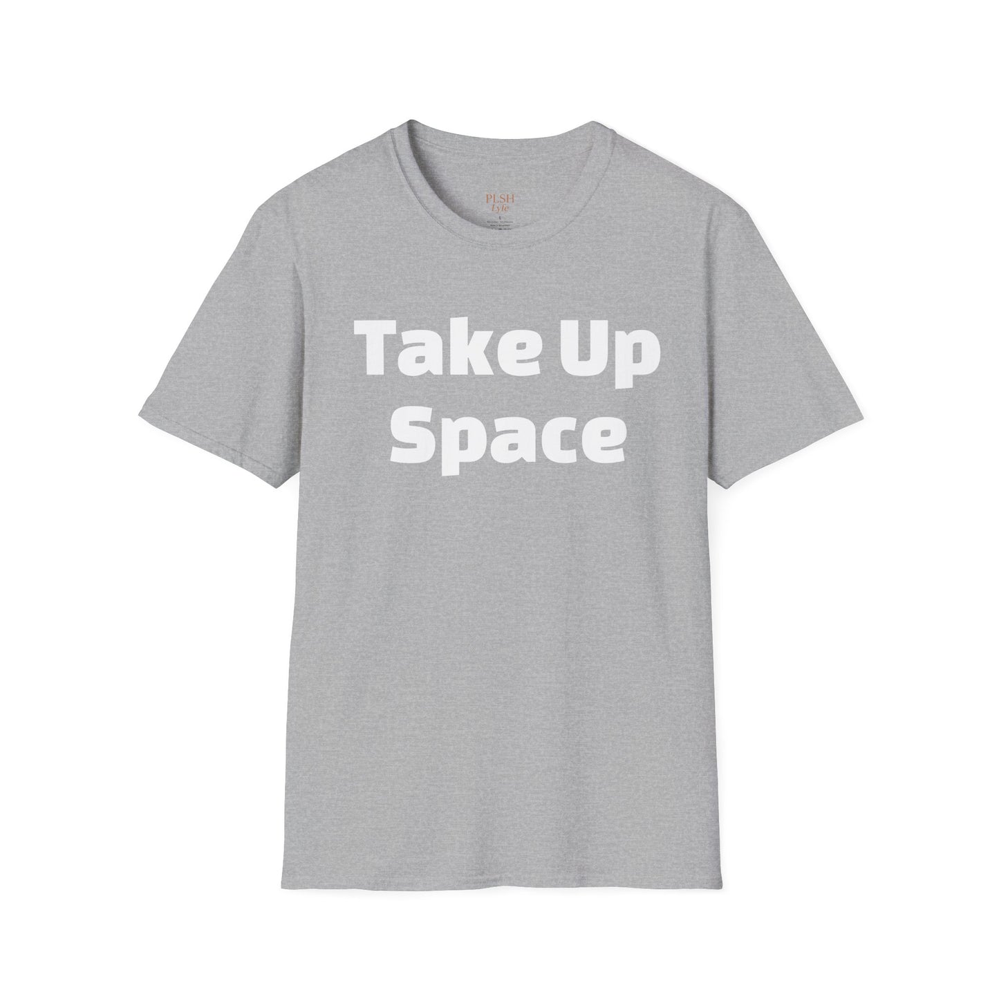 Take Up Space BOLD T-Shirt | Empowerment Shirt for Women