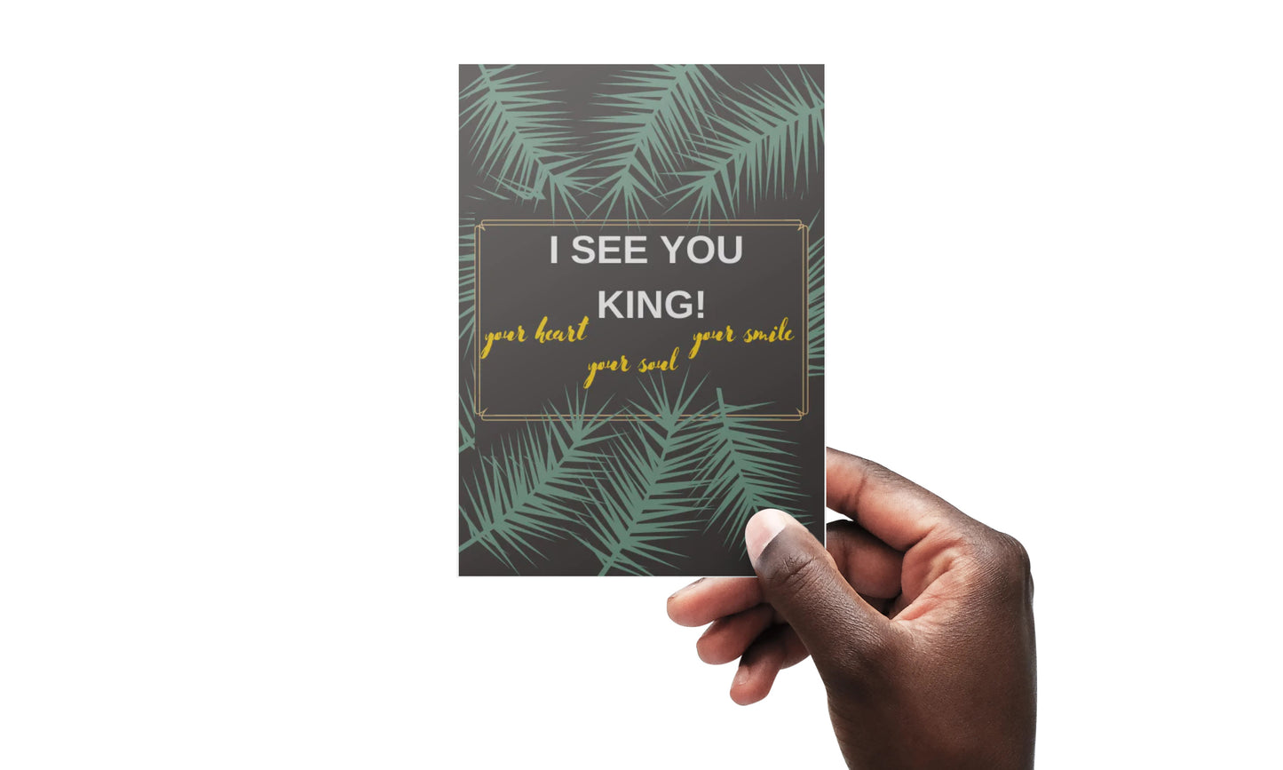 I See You King! - Lyfe Every Day Greeting Card